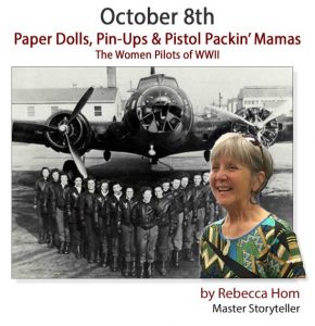 Topic: Paper Dolls, Pin-Ups, and Pistol Packin' Mamas: The Women Pilots of WWII @ ZOOM Online Event - FREE