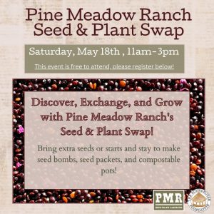 Seed and Plant Exchange @ Pine Meadow Ranch Center for Arts and Agriculture